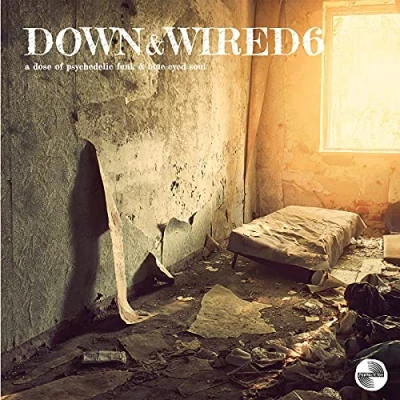Image de Down &amp; Wired 6 a Dose of Psychedelic Funk [Import]