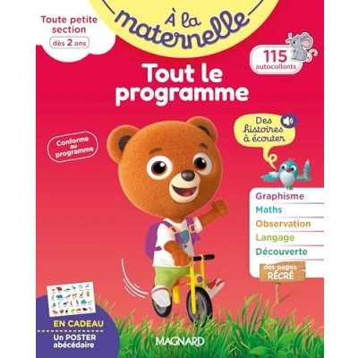 Image de Tout le programme Toute petite section 2 3 ans A la maternelle: Premiers apprentissages en douceur