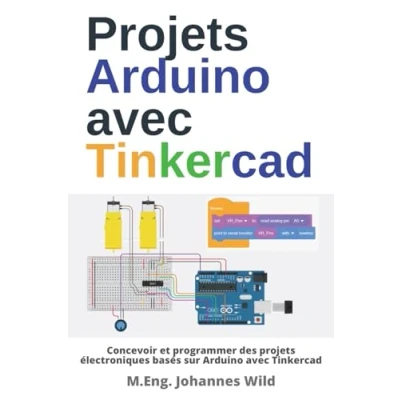 Image de projets Arduino avec Tinkercad: Concevoir et programmer des électroniques basés sur Tinkercad