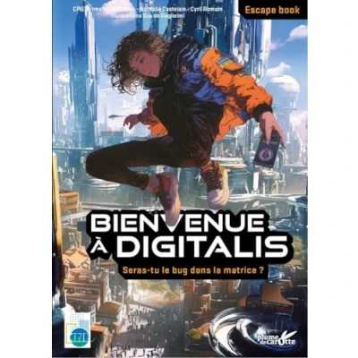 Image de Bienvenue à Digitalis: Seras tu le bug dans la matrice ?