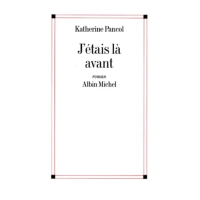 Image de J&#039;étais là avant Livre d’occasion Bon
