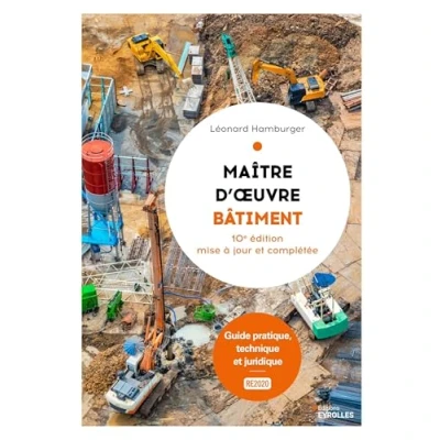 Image de Maître d&#039;oeuvre bâtiment, 10e édition: Guide pratique, technique et juridique