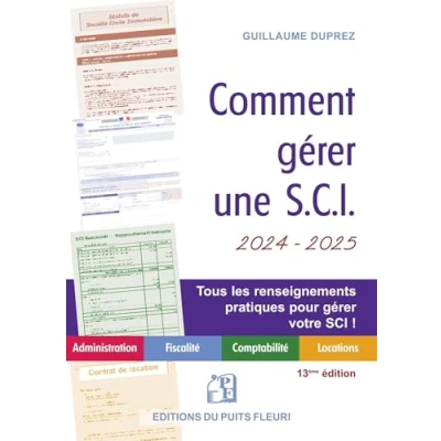 Image de Comment gérer une SCI 2024 / 2025: Gestion administrative, comptable, fiscale et locative