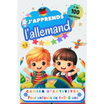 Image de J’apprends l’allemand, Cahier d’activité pour enfants de 4, 5 et 6 ans: Plus 100 exercices : alphabet, tracer les mots, vocabulaire, nombres, ... apprendre à lire écrire en allemand