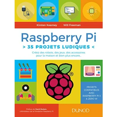 Image de Raspberry Pi : 35 projets ludiques Créez des robots, jeux, accessoires pour la maison: des... Livre d’occasion