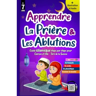 Image de apprendre la prière et les ablutions: Méthode progressive Précieux guide illustré pour enfants musulmans garçons filles Salat Le Woudou&#039; (Option : Scanner &amp; Ecouter)