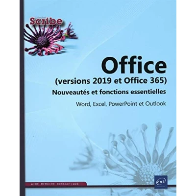 Image de Office (versions 2019 et 365) : Nouveautés fonctions essentielles Word, Excel, PowerPoint Outlook