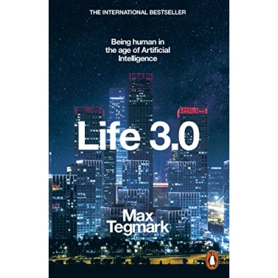 Image de Life 3.0 Being Human in the Age of Artificial Intelligence /anglais Livre d’occasion Très bon
