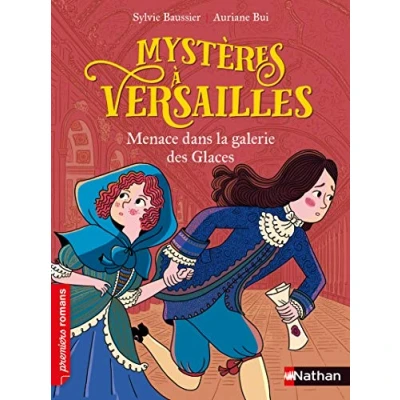 Image de Mystères à Versailles Menace dans la Galerie des glaces Roman historique De 7 11 ans Livre d’occasion Correct