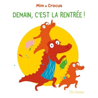 Image de Mim et Crocus : Demain, c&#039;est la rentrée !