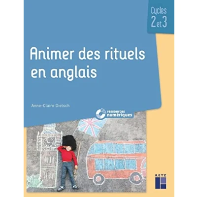 Image de Animer des rituels en anglais Cycles 2 et 3 (+ ressources numériques)