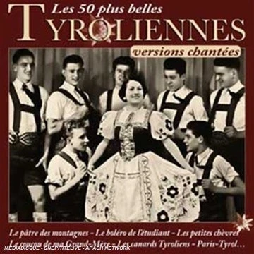 Image de Les 50 Belles Chansons Tyroliennes Chantées