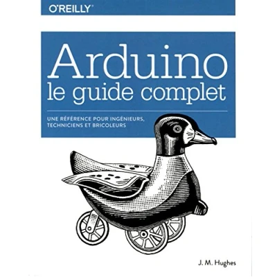 Image de Arduino le guide complet Une référence pour ingénieurs, techniciens et bricoleurs collection O&#039;Reilly Livre d’occasion Bon