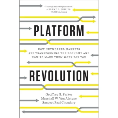 Image de Platform Revolution: How Networked Markets Are Transforming the Economy and to Make Them Work for You Livre d’occasion Correct