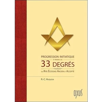 Image de Progression initiatique à travers les 33 degrés du Rite Ecossais Ancien et Accepté