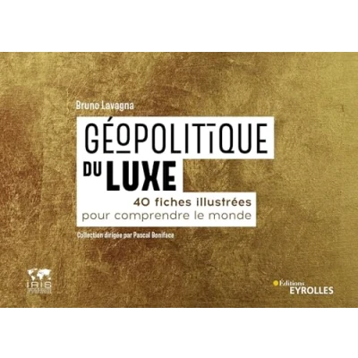 Image de Géopolitique du luxe: 40 fiches illustrées pour comprendre le monde. Collection dirigée par Pascal Boniface Livre d’occasion Bon
