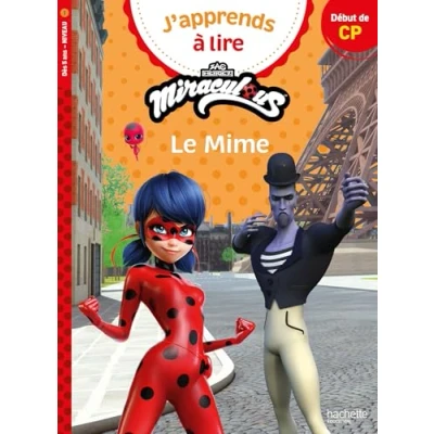 Image de Miraculous Première lecture CP niveau 1 Le mime