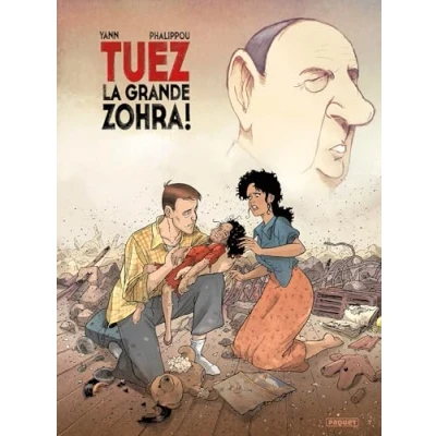 Image de TUEZ LA GRANDE ZOHRA ! Tome 2 (BD)