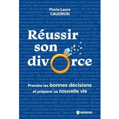 Image de Réussir son divorce: Prendre les bonnes décisions et préparer sa nouvelle vie