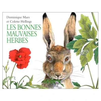 Image de Les Bonnes Mauvaises Herbes Livre d’occasion Bon