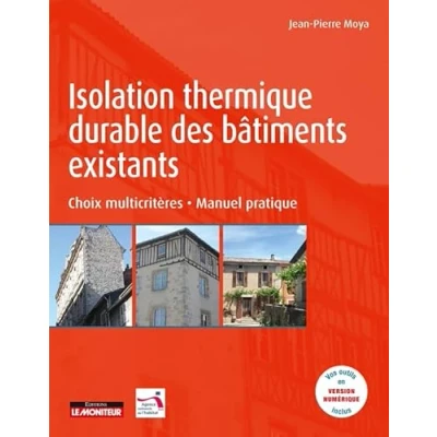 Image de Isolation thermique durable des bâtiments existants Choix multicritères Manuel pratique (Broché)