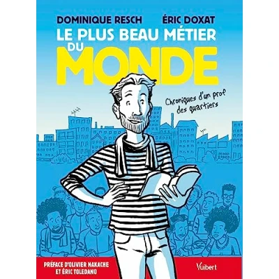 Image de Le plus beau métier du monde: Chroniques d’un prof des quartiers Livre d’occasion Correct