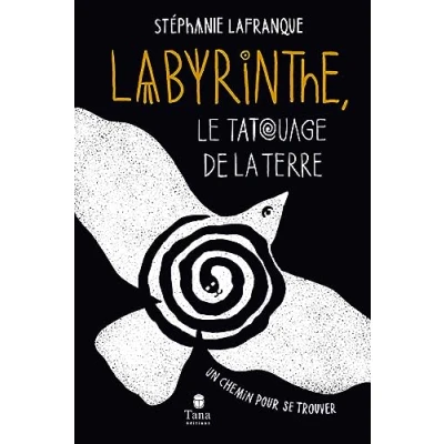 Image de Labyrinthe, le tatouage de la Terre un chemin pour se trouver. outil spirituel transformation intérieure et rituel po... Livre d’occasion