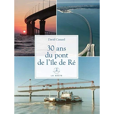 Image de 30 ans du pont de l&#039;île Ré