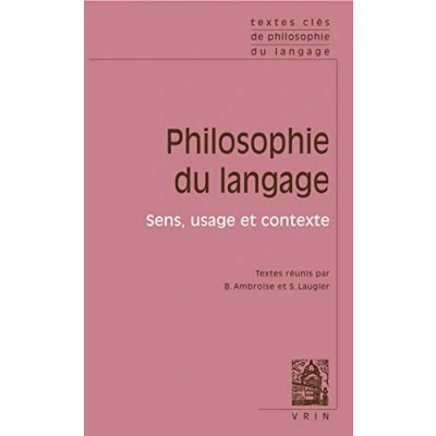 Image de Textes clés de philosophie du langage. Vol II: sens, usage et contextes