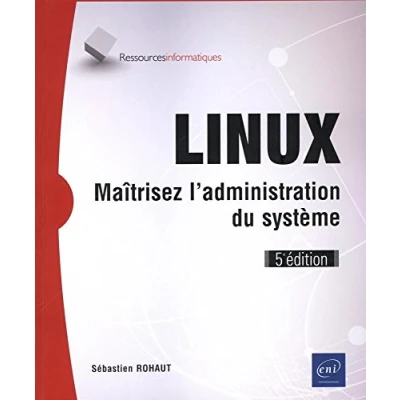 Image de LINUX Maîtrisez l&#039;administration du système (7e édition)
