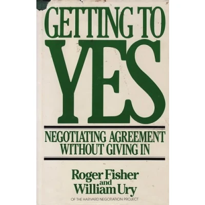 Image de Getting to Yes: Negotiating Agreement Without Giving in by Roger Fisher (1 Sep 1981) Hardcover