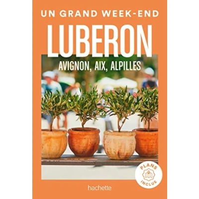 Image de Luberon, Avignon, Aix, Alpilles Guide Un Grand Week end