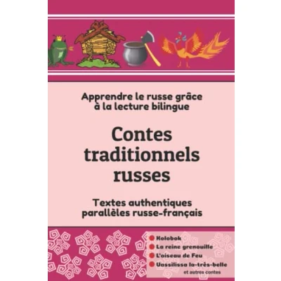 Image de Contes traditionnels russes: Apprendre le russe grâce à la lecture bilingue. Textes authentiques parallèles français