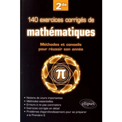 Image de 140 Exercices Corriges Mathematiques les Methodes &amp; Conseils pour Réussir Son Annee de Seconde Livre d’occasion Bon