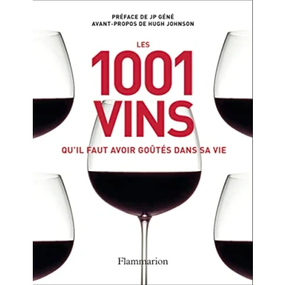 Image de Les 1 001 vins qu&#039;il faut avoir goûtés dans sa vie Livre d’occasion Bon