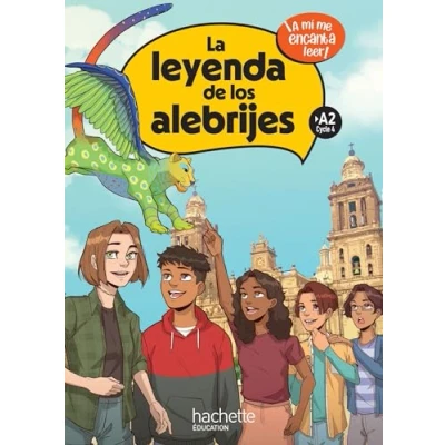 Image de La leyenda de los alebrijes Cycle 4 A2 Livre élève Ed. 2023: ¡A mí me encanta leer! d’occasion Correct