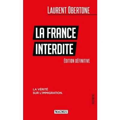 Image de La France Interdite vérité sur l&#039;immigration (Broché)