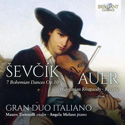 Image de Ševčík: 7 Bohemian Dances OP.10, Auer: Hungarian Rhapsody, Reverie