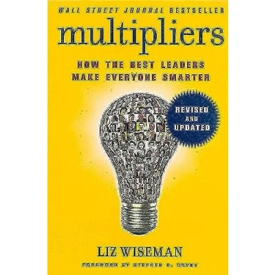 Image de Multipliers, Revised and Updated: How the Best Leaders Make Everyone Smart