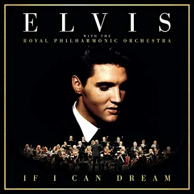 Image de if I can dream : Elvis Presley with the Royal Philharmonic orchestra