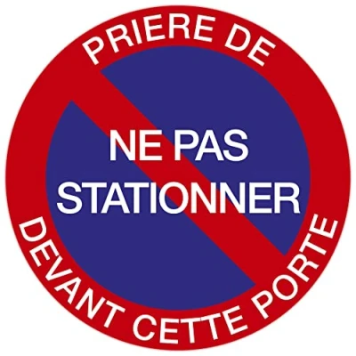 Image de Exacompta Réf. 67102E 1 panneau rond PRIERE NE PAS STATIONNER DEVANT CETTE PORTE En polypro traité anti dérapant Diamètre du : 30 cm coloris fond bleu/bord rouge