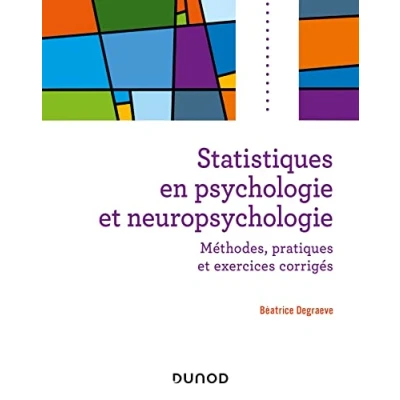 Image de Statistiques en psychologie et neuropsychologie: Méthodes, applications exercices corrigés Livre d’occasion Très bon