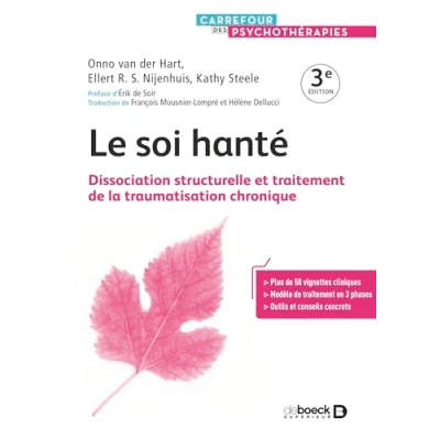 Image de Le soi hanté: Dissociation structurelle et traitement de la traumatisation chronique Livre d’occasion Correct