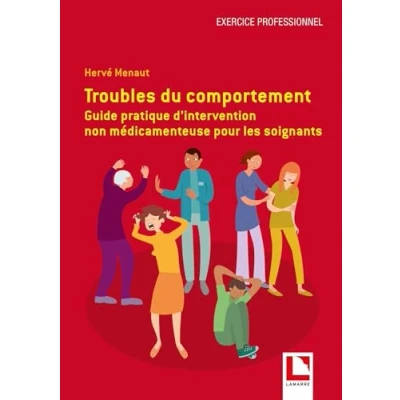Image de Troubles du comportement: Guide pratique d&#039;intervention non médicamenteuse pour les soignants