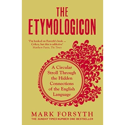 Image de the Etymologicon: A Circular Stroll Through Hidden Connections of English Language