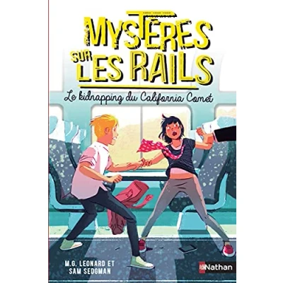 Image de Mystères sur les rails Le kidnapping du California Comet Tome 2 Roman dès 9 ans (2) Livre d’occasion Très bon