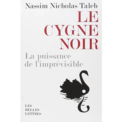 Image de Le Cygne noir : La puissance de l&#039;imprévisible Livre d’occasion Bon