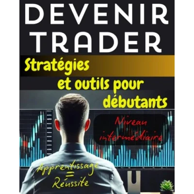 Image de Devenir trader : Stratégies et outils pour débutants en trading