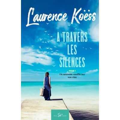 Image de À travers les silences Tome 1: Un nouveau souffle sur nos vies Livre d’occasion Correct