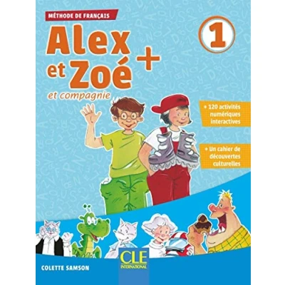 Image de Alex et Zoé + 1 Niveau A1.1 Livre de l&#039;élève CD
